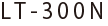 LT-300N